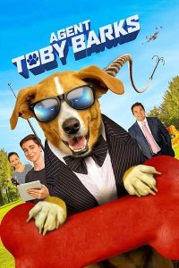 Agent Toby Barks (2020): สุนัขสายลับขนปุยพิทักษ์โลก