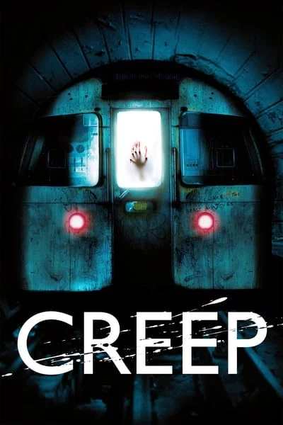 ดูหนังออนไลน์ฟรี Creep อสูรใต้ดิน คนกินมนุษย์ 2004 เต็มเรื่อง