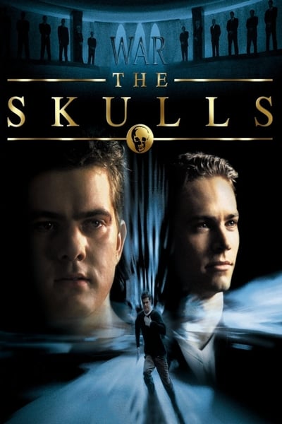 ดูหนังออนไลน์ฟรี The Skulls (2000) องค์กรลับกระโหลก เต็มเรื่อง